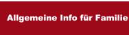 Allgemeine Info für Familie