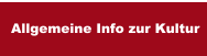 Allgemeine Info zur Kultur