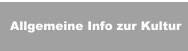 Allgemeine Info zur Kultur